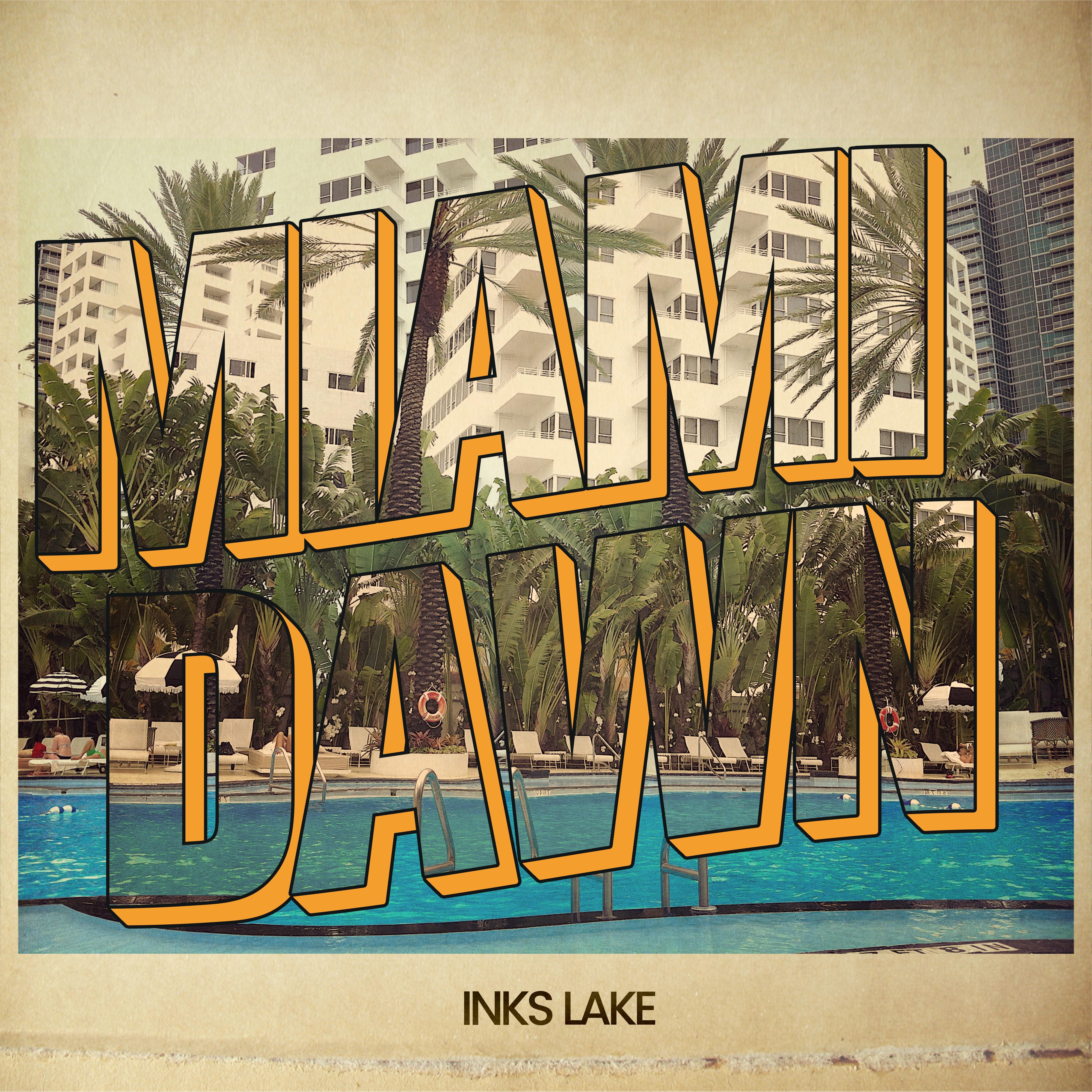 **PREMIERE** Listen To Inks Lake – “Miami Dawn”  **HERE**￼