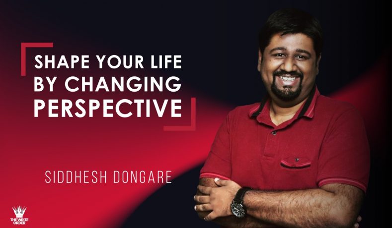 Author Siddhesh Dongare’s “Shape Your Life by Changing Perspective” book is available now.