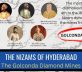 NIZAM DYNASTY AND THE GOLCONDA DIAMOND MINES